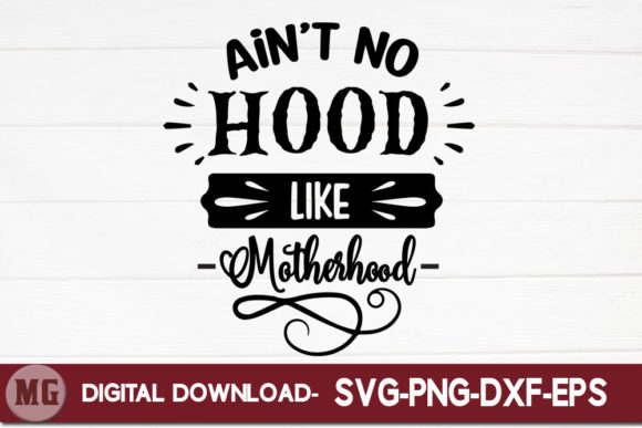 Ain't No Hood Like Motherhood Embroidery Review