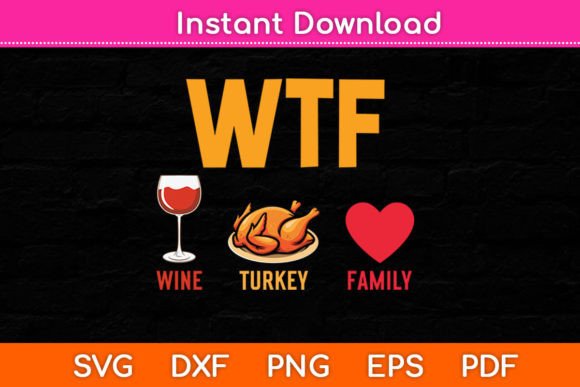 Wtf Wine Turkey Family Funny Design Review